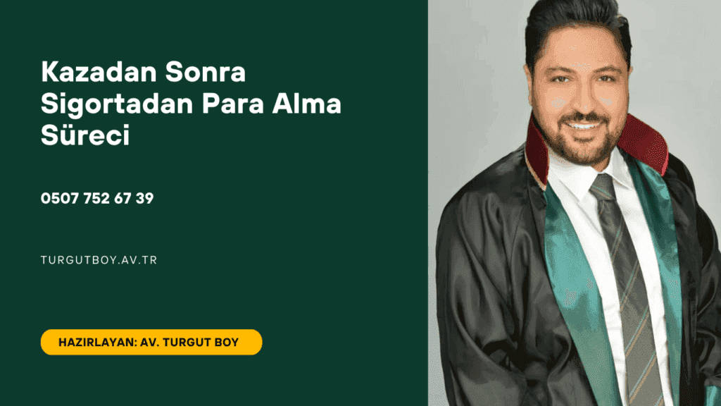 Kazadan Sonra Sigortadan Para Alma Süreci