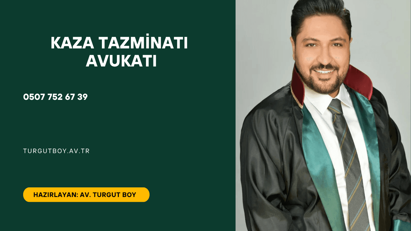 Kaza Tazminatı Avukatı