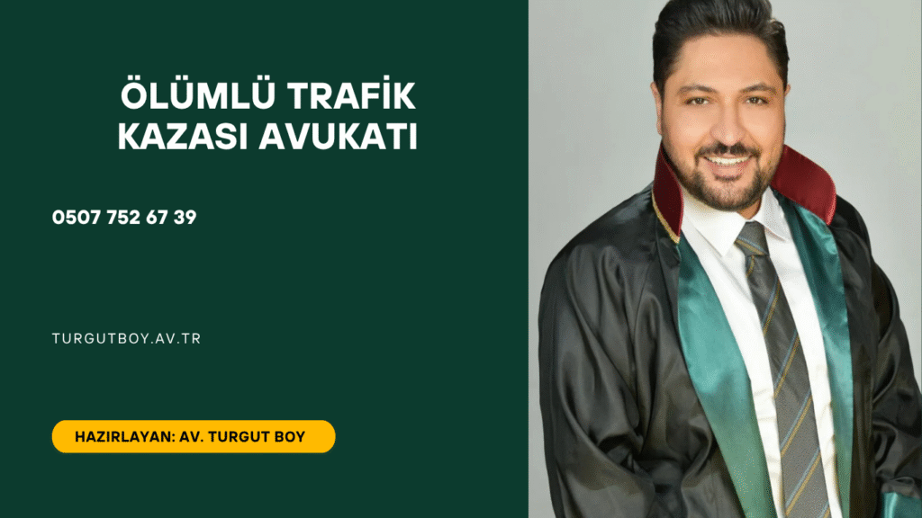 Ölümlü Trafik Kazası Avukatı