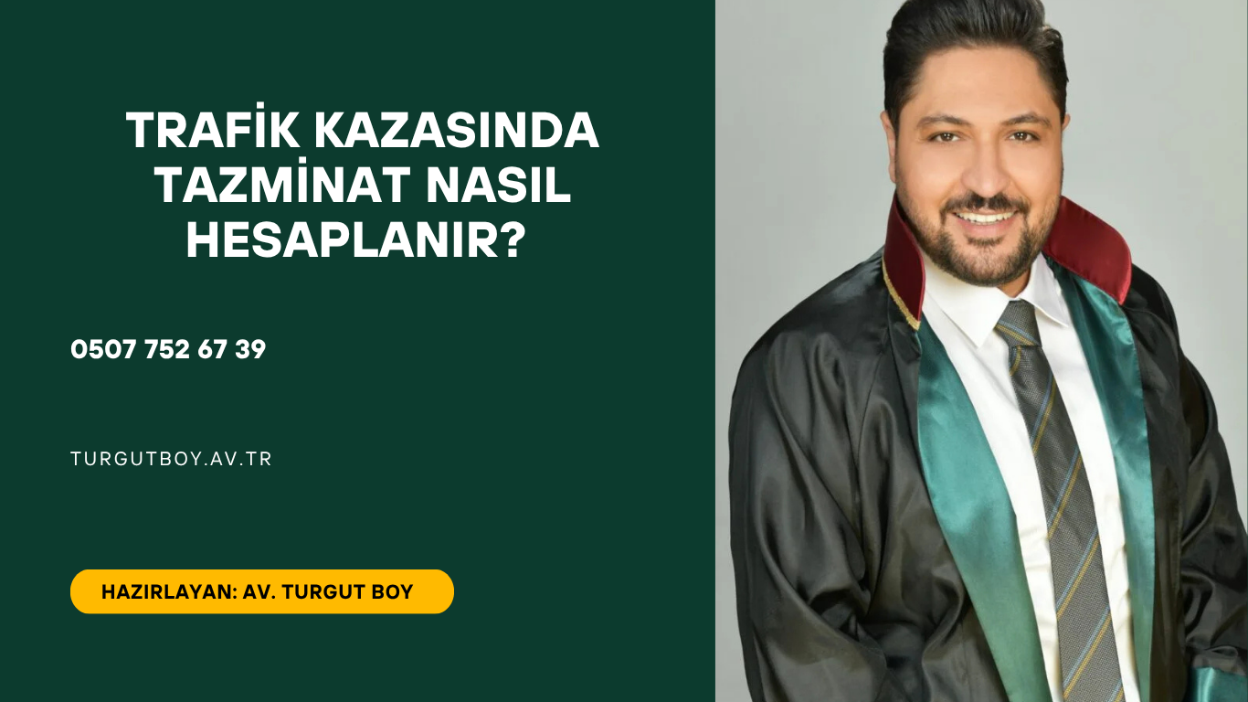 Trafik Kazasında Tazminat Nasıl Hesaplanır?