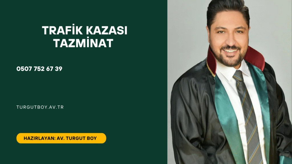 Trafik Kazası Tazminat 